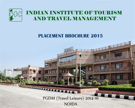 iittm|INDIAN INSTITUTE OF TOURISM AND TRAVEL .